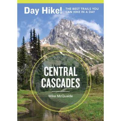 Day Hike! Central Cascades, 3rd Edition