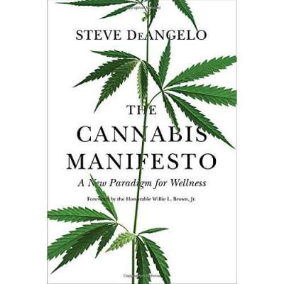 Humboldt County :The Cannabis Manifesto: A New Paradigm for Wellness