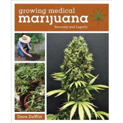 Growing Medical Marijuana: Securely and Legally