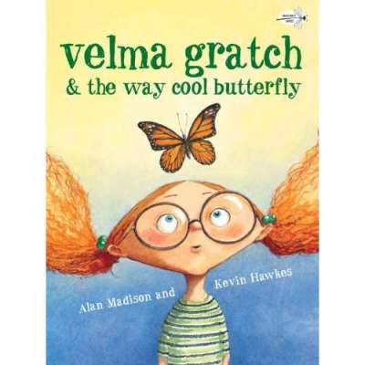 Velma Gratch and the Way Cool Butterfly