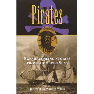Pirate Books and Gifts :Pirates: Swashbuckling Stories from the Seven Seas