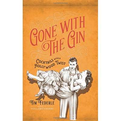 Gone with the Gin: Cocktails with a Hollywood Twist