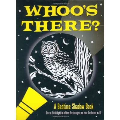 Gifts and Books for Zoos :Whoo's There?: A Bedtime Shadow Book