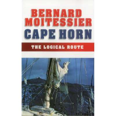 Nautical Gifts :Cape Horn: The Logical Route: 14,216 Miles Without a Port of Call