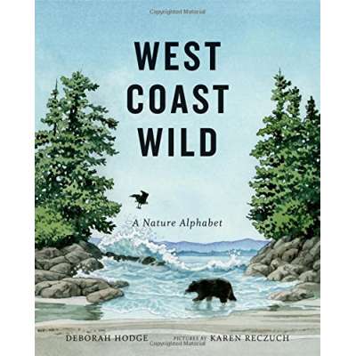 West Coast Wild: A Nature Alphabet