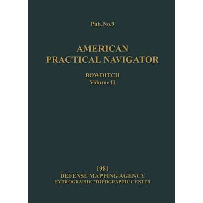 1981 American Practical Navigator - Bowditch - Volume 2 - Hardcover Book