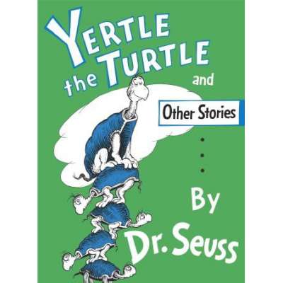 Children's Classics :Yertle the Turtle and Other Stories (Hardcover)