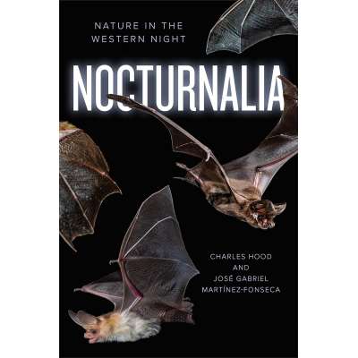 Nocturnalia: Nature In The Western Night - Book