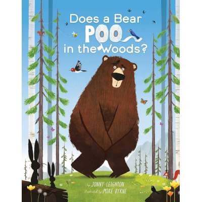Does A Bear Poo In The Woods? - Book