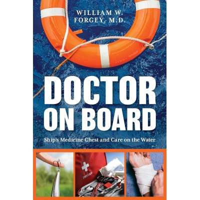 Doctor on Board: Ship's Medicine Chest and Care on the Water - Book