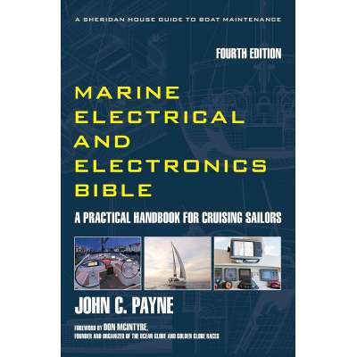 Marine Electrical and Electronics Bible: A Practical Handbook for Cruising Sailors  - Book