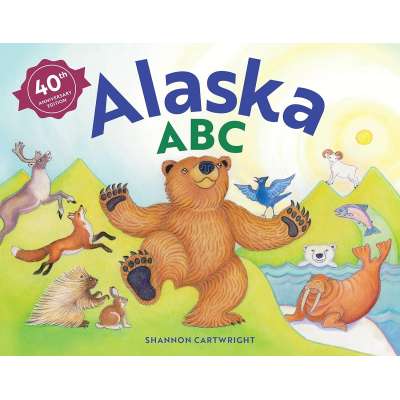 Alaska ABC, 40th Anniversary Edition - Book