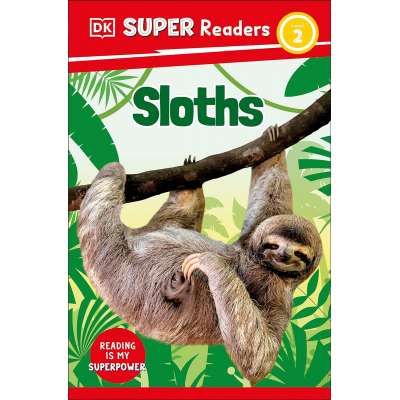 DK Super Readers Level 2 Sloths Hardcover