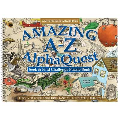 Amazing A-Z AlphaQuest Seek & Find Challenge Puzzle Book: Discover Over 2,500 Brilliantly Illustrated Objects!