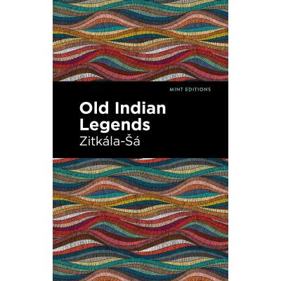 Old Indian Legends