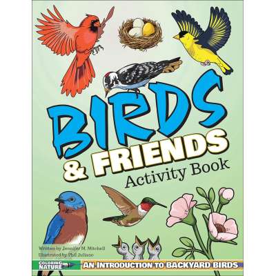 Birds & Friends - An Introduction to Backyard Birds for Kids - Activity Book