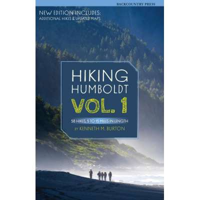 Hiking Humboldt - Volume 1 - 58 Hikes - Book