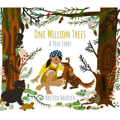 One Million Trees: A True Story