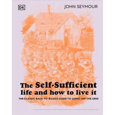 The Self-Sufficient Life and How to Live It - Book