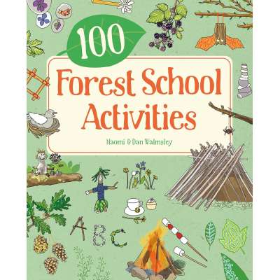 100 Forest School Activities - Book