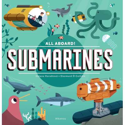 All Aboard! Submarines - Book