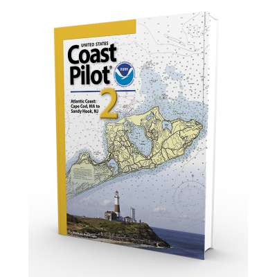 NOAA Coast Pilot 2: Atlantic Coast: Cape Cod, MA to Sandy Hook, NJ  (CURRENT EDITION)