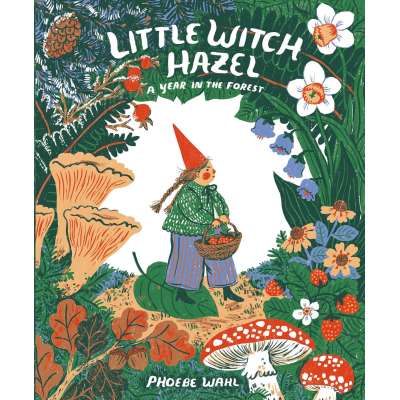 Little Witch Hazel: A Year in the Forest - Book