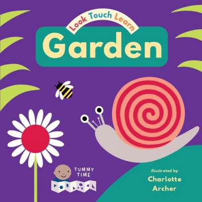 Look, Touch, Learn: Garden - Board Book