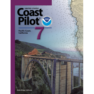 NOAA Coast Pilot 7: Pacific Coast: California (CURRENT EDITION)
