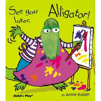 See You Later, Alligator! - Finger Puppet Book