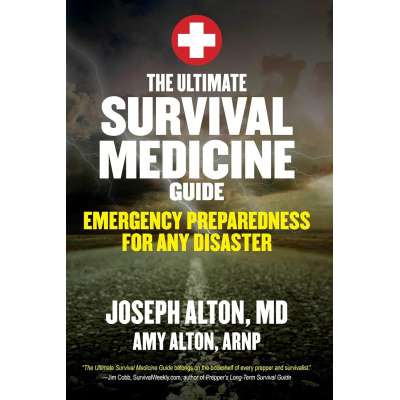 The Ultimate Survival Medicine Guide: Emergency Preparedness for ANY Disaster - Book