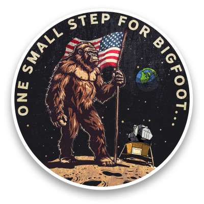 One Small Step for Bigfoot... - Vinyl Sticker (1 STICKER)