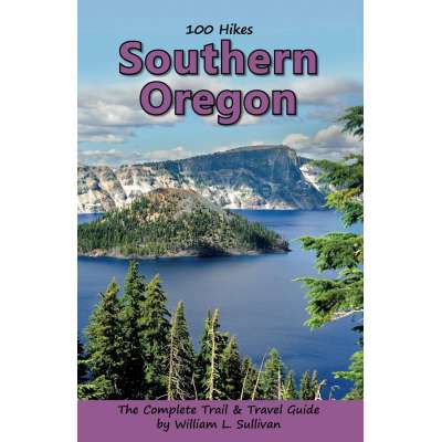 100 Hikes/Travel Guide: Southern Oregon & Northern California - Book