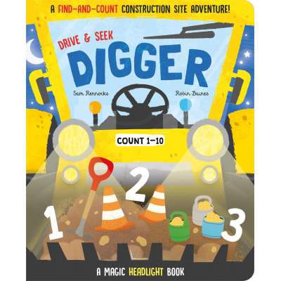 Drive & Seek Digger: A Magic Find & Count Adventure - Board Book