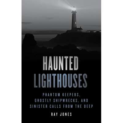 Haunted Lighthouses 2nd ed. - Book