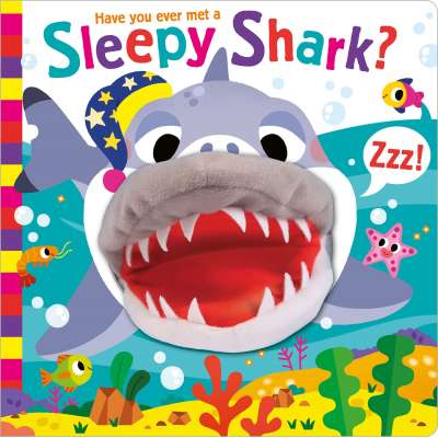 Have You Ever Met a Sleepy Shark? - Board Book