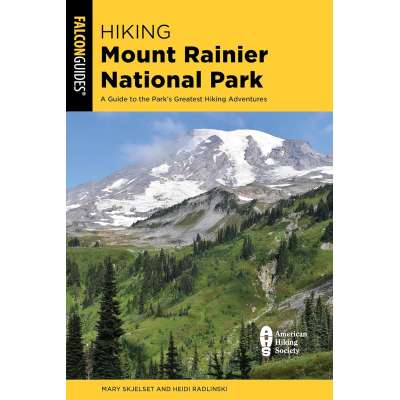 Hiking Mount Rainier National Park 5th Ed. - Book