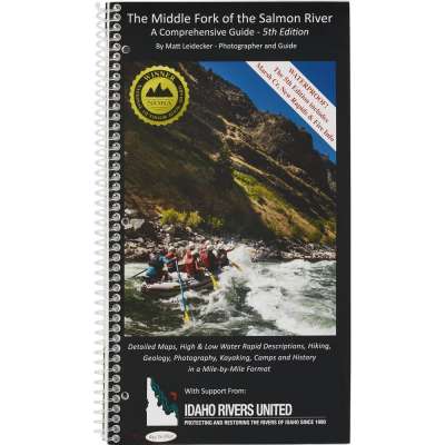 Middle Fork of the Salmon River  5th Ed - Spiral Bound