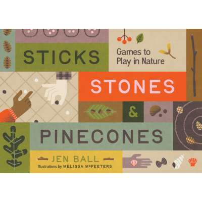 Sticks, Stones and Pinecones - Book