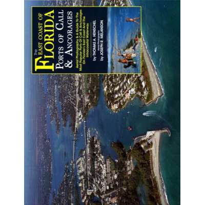 East Coast of Florida: Ports of Call & Anchorages