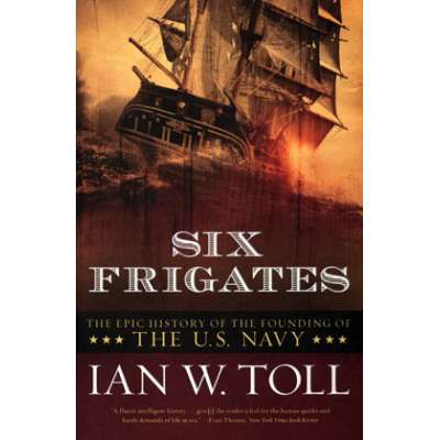Maritime & Naval History :Six Frigates
