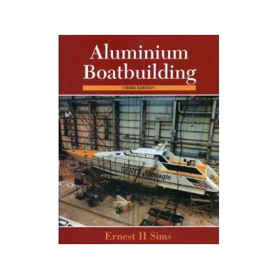 Aluminum Boatbuilding, 3rd edition