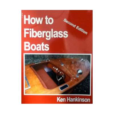 How to Fiberglass Boats, 2nd edition