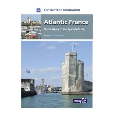 Europe & the UK :Atlantic France:North Biscay to the Spanish border, 1st edition (Imray)