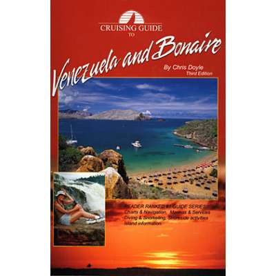 Mexico to Central America :Cruising Guide to Venezuela & Bonaire,  3rd. edition