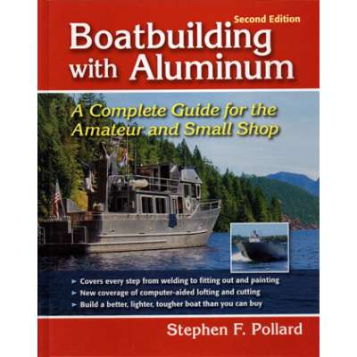 Boatbuilding with Aluminum, 2nd edition