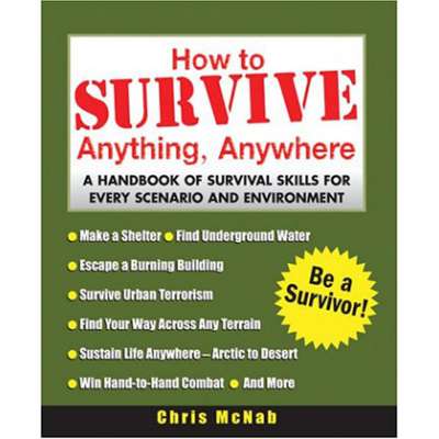 How to Survive Anything, Anywhere