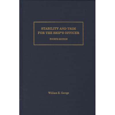 Books for Professional Mariners :Stability and Trim for the Ship's Officer, 4th edition