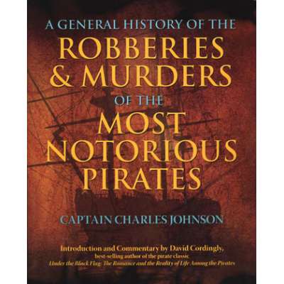 General History of the Robberies & Murders of the Pirates