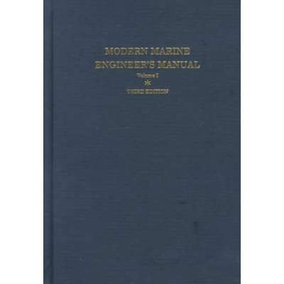 Books for Professional Mariners :Modern Marine Engineer's Man., Vol. 1, 3rd. edition